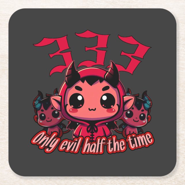 Chibi Devil - 333 Only evil half the time Square Paper Coaster (Front)