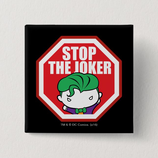 Chibi "Stop The Joker" Sign 15 Cm Square Badge (Front)