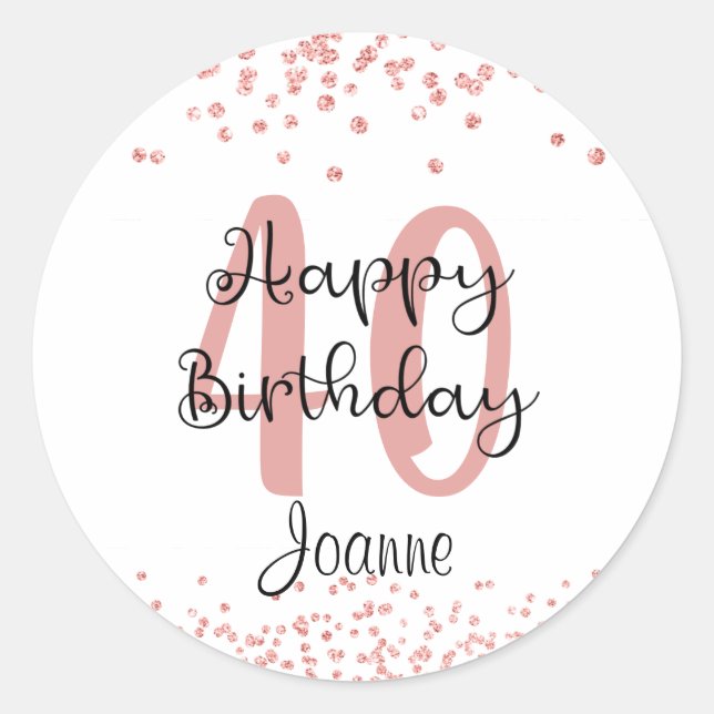 Chic 40th Birthday Rose Gold Glitter Name Classic Round Sticker (Front)