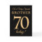 Chic 70th Gold-effect on Black, Brother Birthday
