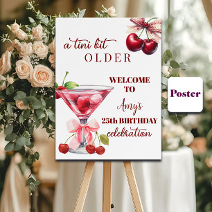 Chic A Tini Bit Older Cherry Martini 25th Birthday Poster