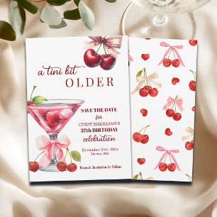Chic A Tini Bit Older Cherry Martini 37th Birthday Save The Date