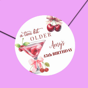 Chic A Tini Bit Older Cherry Martini 45th Birthday Classic Round Sticker