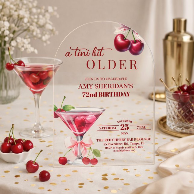 Chic A Tini Bit Older Cherry Martini 72nd Birthday Acrylic Invitations (Creator Uploaded)