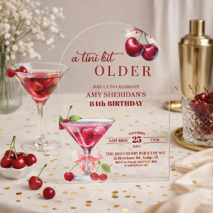 Chic A Tini Bit Older Cherry Martini 84th Birthday Acrylic Invitations