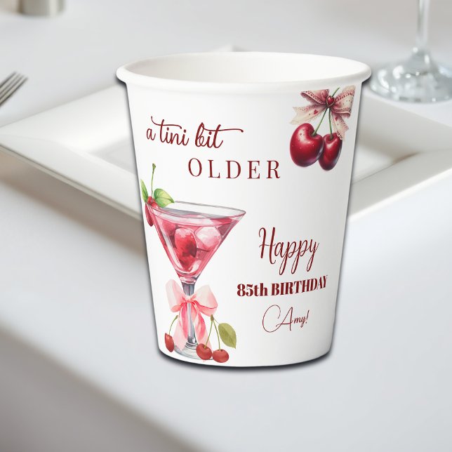 Chic A Tini Bit Older Cherry Martini 85th Birthday Paper Cups (Creator Uploaded)