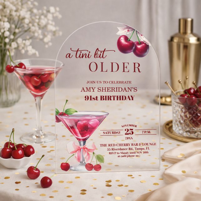Chic A Tini Bit Older Cherry Martini 91st Birthday Acrylic Invitations (Creator Uploaded)