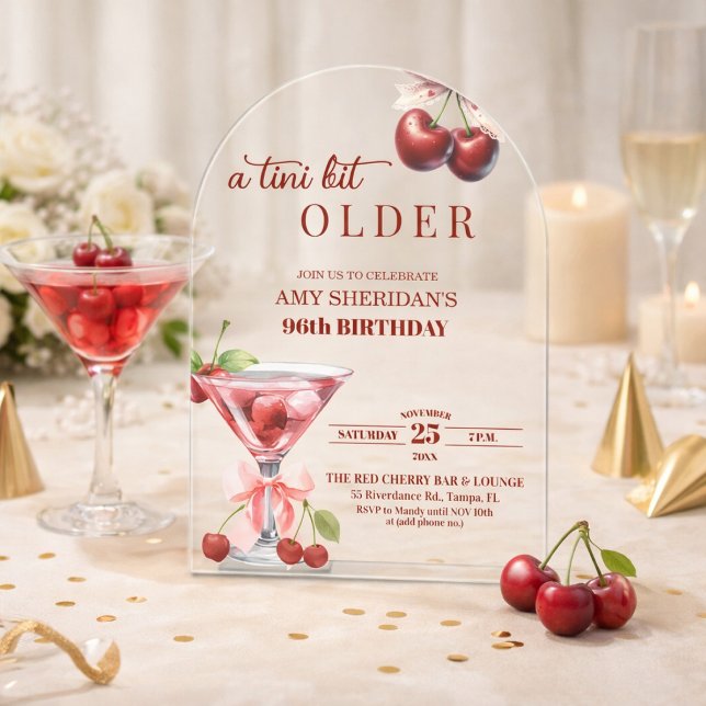 Chic A Tini Bit Older Cherry Martini 96th Birthday Acrylic Invitations (Creator Uploaded)