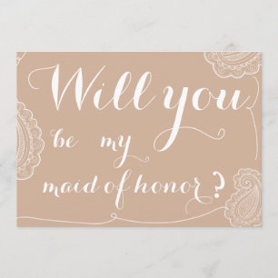 Chic Beige Paisley Will You Be My Maid Of Honour Invitation