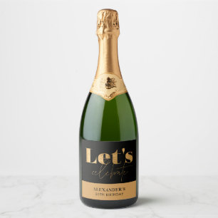 Chic Black and Gold Let's celebrate Birthday  Sparkling Wine Label