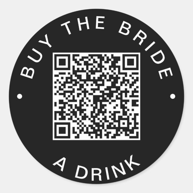 Chic Black Buy The Bride A Drink QR Code Sticker (Front)