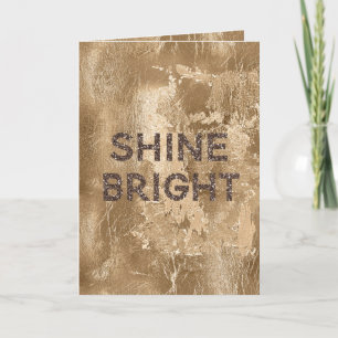 Chic Bronze Gold Shine Bright Glitter           Card