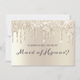 Chic Champagne Dripping Glitter Maid of Honour Invitation