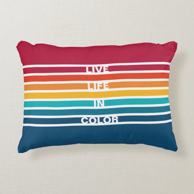 Chic Colourful Stripes Pattern Live life in colour Decorative Cushion (Front)
