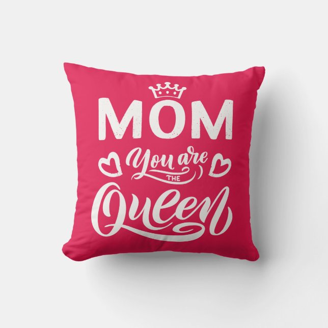 Chic Design Typography Mum You Are The Queen Cushion (Front)