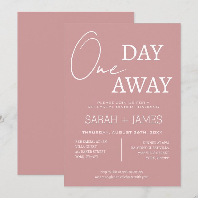 Chic Dusty Pink One Day Away Rehearsal Dinner  Invitation (Front/Back)