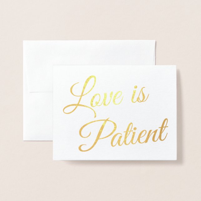 Chic Elegant Love is Patient Wedding Gold Foil Card (Front With Envelope)
