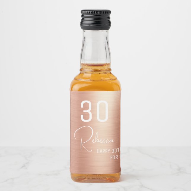  Chic Elegant Rose Gold 30 Birthday Party Mini Liquor Bottle Label (Front)