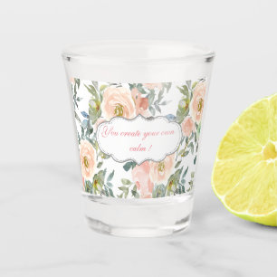 Chic Elegant Roses,Motivational Message Shot Glass
