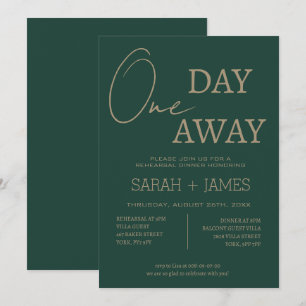 Chic Emerald Green One Day Away Rehearsal Dinner  Invitation
