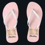 Chic Faux Gold Bride Wedding Bachelorette Flip Flops<br><div class="desc">Elegant,  chic,  and modern faux print gold outline rose quartz pink,  Bride keepsake flip flops. This classic and sophisticated design is perfect for the classy,  trendy,  and stylish Bride. Wear them to your bachelorette party or any pre-wedding event. All photo print design.</div>