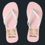 Chic Faux Gold Bride Wedding Bachelorette Flip Flops<br><div class="desc">Elegant,  chic,  and modern faux print gold outline rose quartz pink,  Bride keepsake flip flops. This classic and sophisticated design is perfect for the classy,  trendy,  and stylish Bride. Wear them to your bachelorette party or any pre-wedding event. All photo print design.</div>