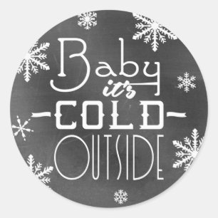 Chic Festive Chalkboard Baby it's Cold Outside Classic Round Sticker