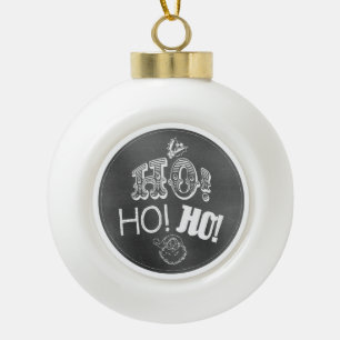 Chic Festive Chalkboard Ho, Ho, Ho Santa Ceramic Ball Christmas Ornament