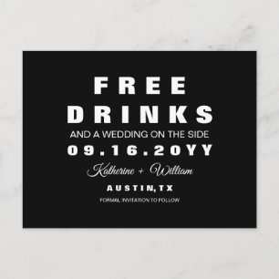 Chic Funny Free Drinks Wedding Save the Date Announcement Postcard