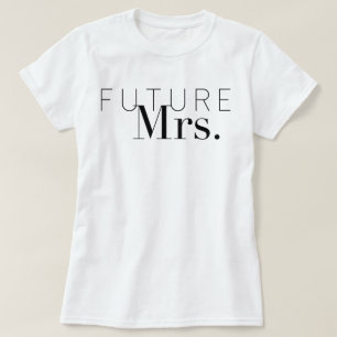 Chic Future Mrs.   Bride T-Shirt
