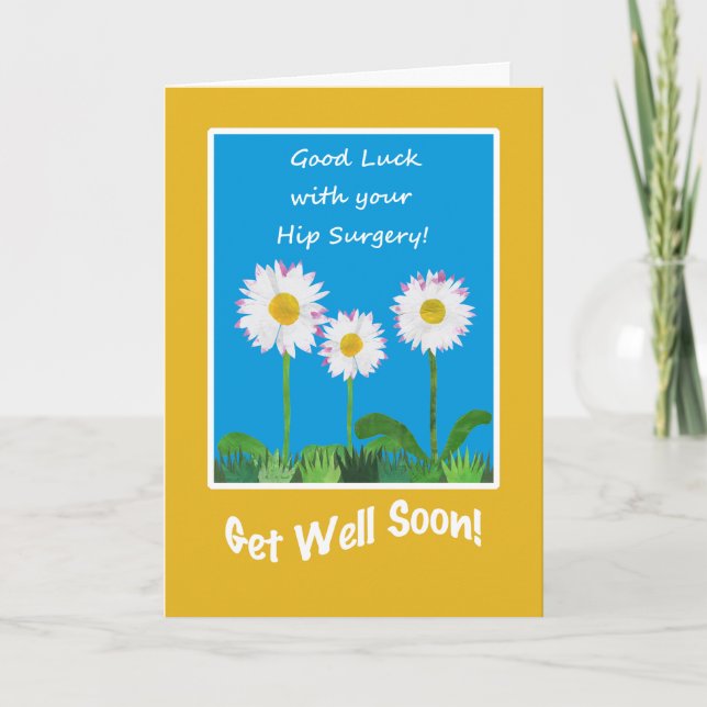 Chic Get Well Card, Hip Surgery, Daisies Card (Front)