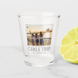 Chic Girls Trip   Girls weekend Custom Photo Shot Glass
