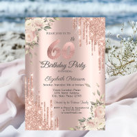 Chic Glitter Drips,Flowers Rose Gold 60th Birthday