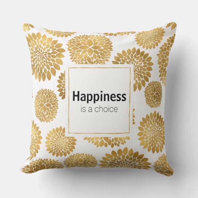 Chic Gold Flowers Happiness is a choice Cushion (Front)