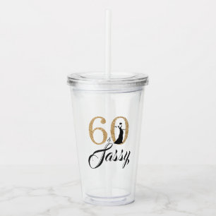 Chic Gold Glitter Sixty Sassy 60th Birthday Acrylic Tumbler