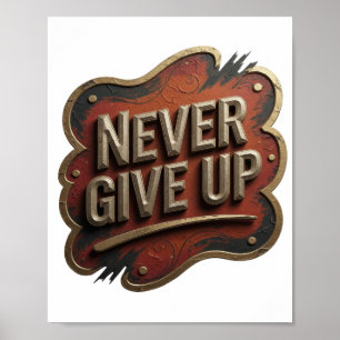 Chic Gold NEVER GIVE UP Print