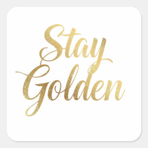 Chic Gold Script Motivational Message Square Sticker