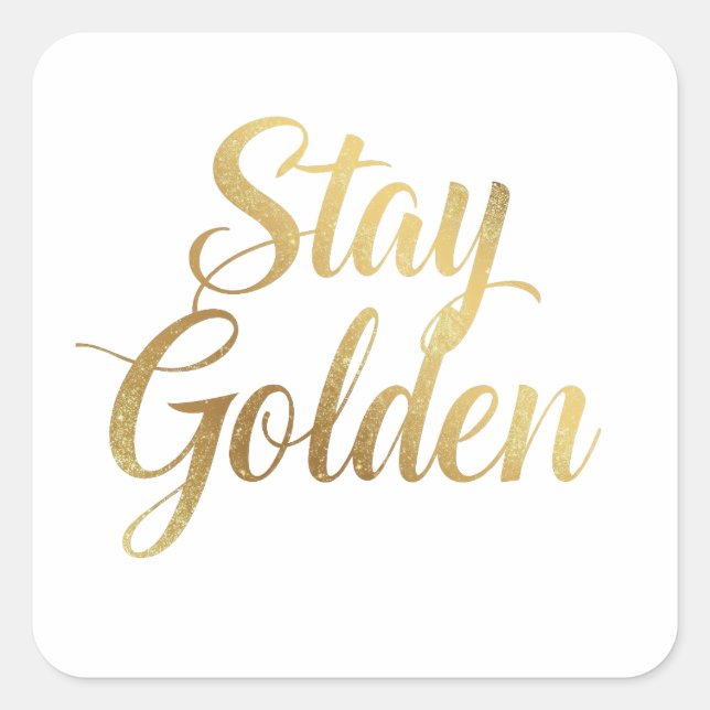 Chic Gold Script Motivational Message Square Sticker (Front)