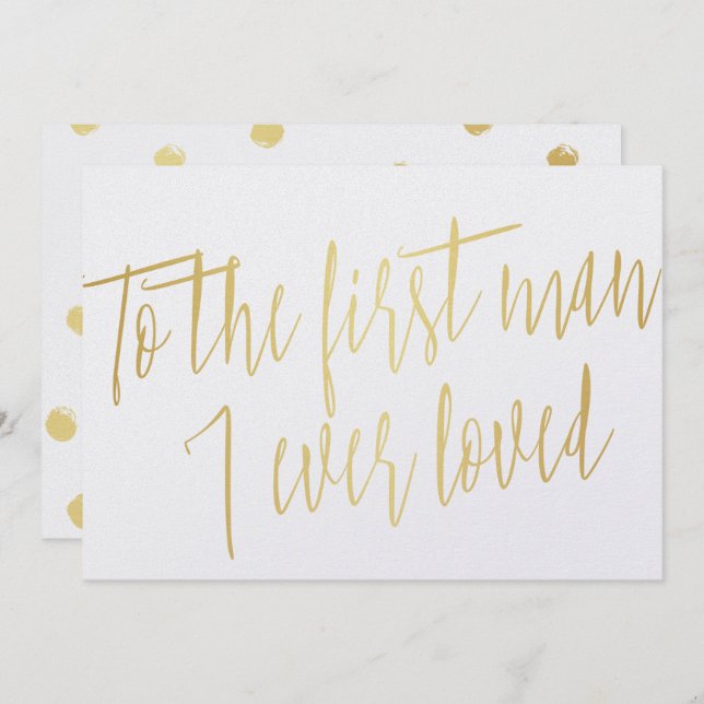 Chic Gold "To the first man I ever loved" Invitation (Front/Back)
