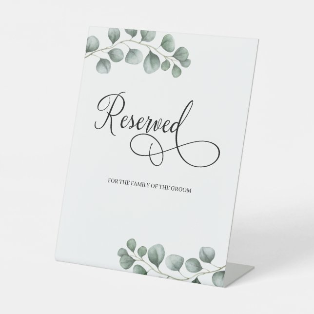 Chic Greenery Eucalyptus Leaves Script Reserved Pedestal Sign (Front)