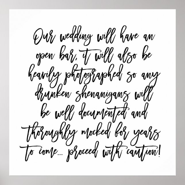 Chic Hand Lettered Wedding Open Bar Caution Sign (Front)