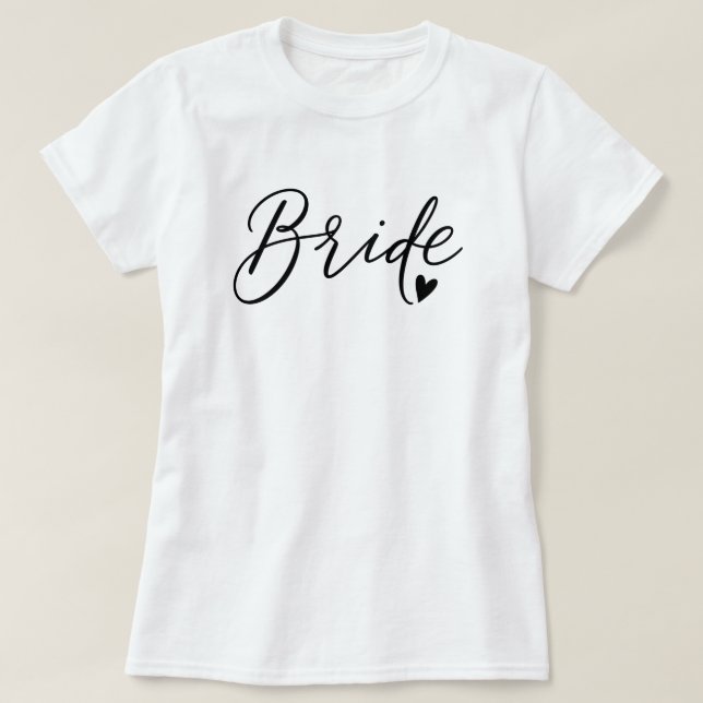 Chic Heart Script Bride T-Shirt (Design Front)