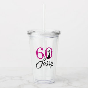 Chic Hot Pink Glitter Sixty Sassy 60th Birthday Acrylic Tumbler