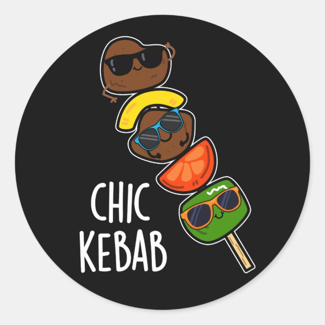 Chic Kebab Funny Shish Kebab Pun Dark BG Classic Round Sticker (Front)