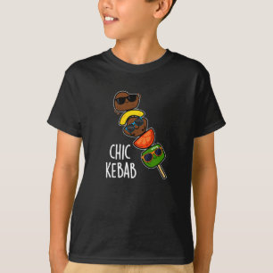 Chic Kebab Funny Shish Kebab Pun Dark BG T-Shirt