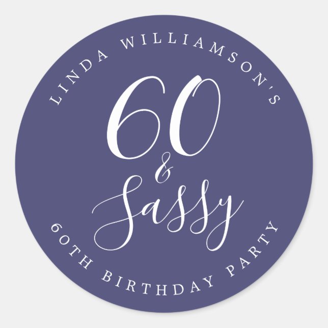 Chic Modern 60 Sassy Navy Blue 60th Birthday Classic Round Sticker (Front)
