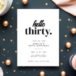 Chic Modern Hello Thirty 30th Birthday Party Invitation<br><div class="desc">Chic Modern Hello Thirty 30th Birthday Party Invitation</div>