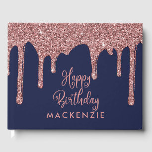 Chic Navy Blue Rose Gold Glitter Drips Birthday Guest Book