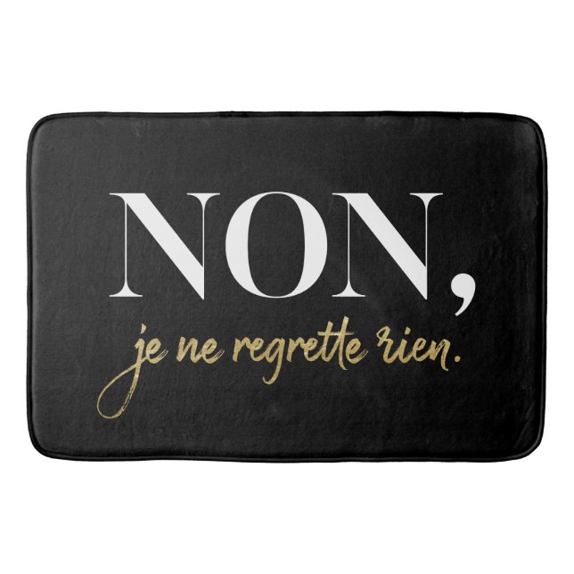 Chic Non Je Ne Regrette Rien Quote Black & Gold Bath Mat (Front)