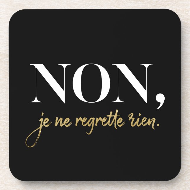 Chic Non Je Ne Regrette Rien Quote Black & Gold Coaster (Front)